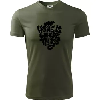 Pánské tričko Home is where the dog - Pánské triko Fantasy sportovní (dresovina) - XL ( Khaki )