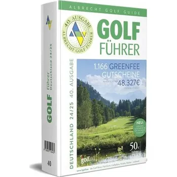 Albrecht Golf Führer Deutschland 24/25 inklusive Greenfee Gutscheinen - Mayr, Thomas