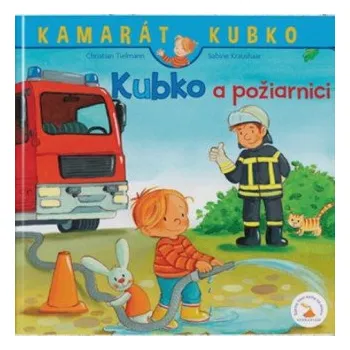 Kubko a požiarnici (Christian Tielmann)(Pevná)