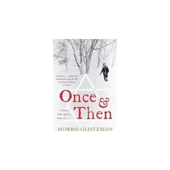 Cizojazyčná kniha Once & Then - Gleitzman, Morris