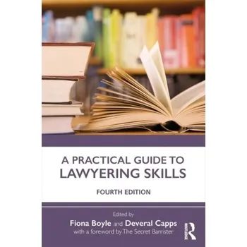 Kniha A Practical Guide to Lawyering Skills