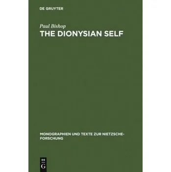 Dionysian Self: C.G. Jung's Reception of Friedrich Nietzsche – Paul Bishop (EN)