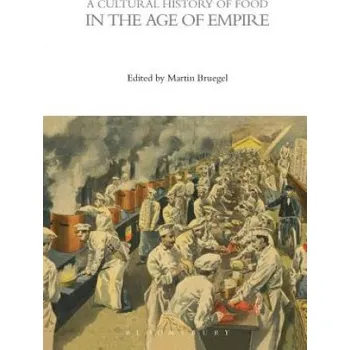 Cizojazyčná kniha Cultural History of Food in the Age of Empire (EN)