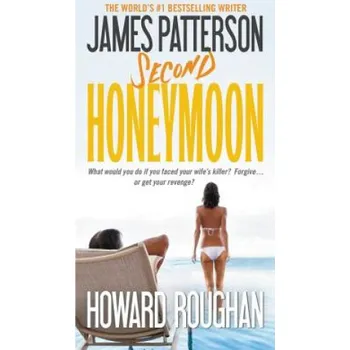 Second Honeymoon (James Patterson,Howard Roughan)(Brožovaná)