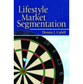 Lifestyle Market Segmentation – Dennis J. Cahill (EN)