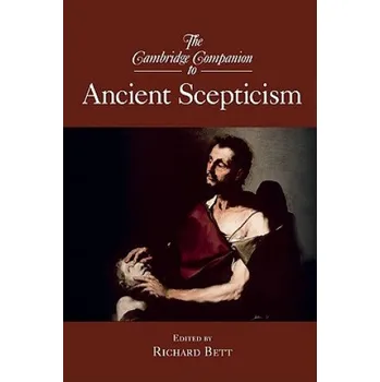 Populárně naučná literatura pro dospělé Cambridge Companion to Ancient Scepticism – Richard Bett (EN)