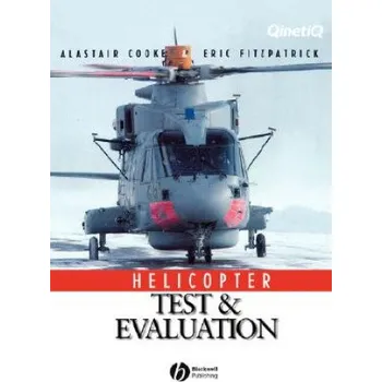 Helicopter Test and Evaluation – Alastair Cooke,Eric Fitzpatrick (EN)