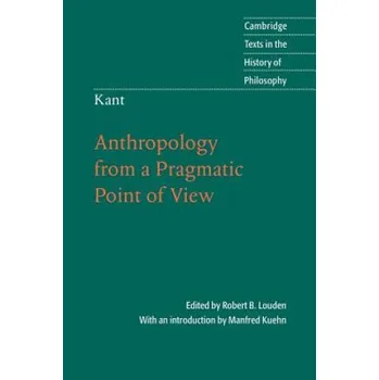 Cizí jazyk Kant: Anthropology from a Pragmatic Point of View – Robert B. LoudenManfred Kuehn (EN)