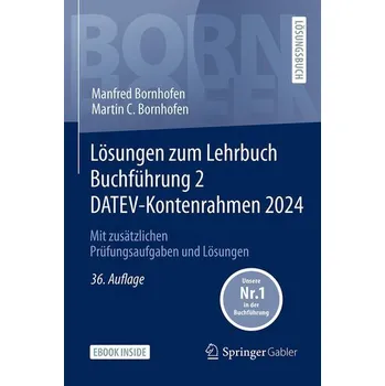 Lösungen zum Lehrbuch Buchführung 2 DATEV-Kontenrahmen 2024, m. 1 Buch, m. 1 E-Book - Bornhofen, Manfred