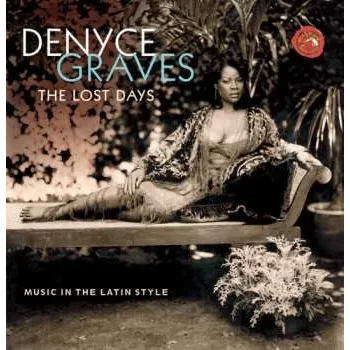 Zahraniční hudba CD Denyce Graves: The Lost Days - Music In The Latin Style 2003