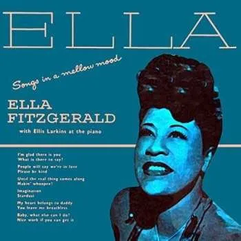 Zahraniční hudba CD Ella Fitzgerald: Ella - Songs In A Mellow Mood 2016 Shm CD