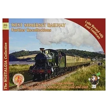 West West Somerset Railway Further Recollections