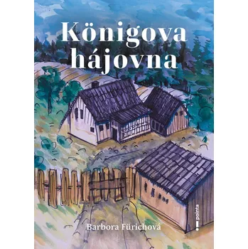 Königova hájovna - Barbora Fürichová (2025, pevná), e-kniha