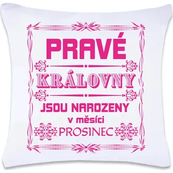 Dekorativní polštářek DOBRÝ TRIKO Polštář s potiskem 40 x 40 cm Pravé královny Oboustranný tisk: NE