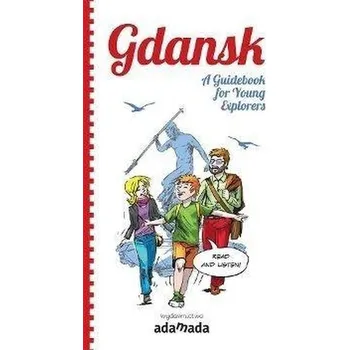 Cestování Gdańsk. Przewodnik dla młodych odkrywców w.ang - praca zbiorowa