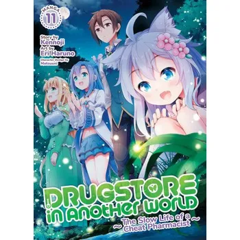Drugstore in Another World: The Slow Life of a Cheat Pharmacist (Manga) Vol. 11 (Eri Haruno)(Brožovaná)