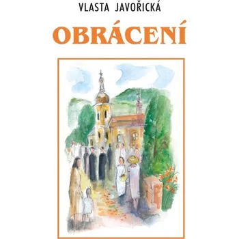 Beletrie pro dospělé Obrácení - Vlasta Javořická