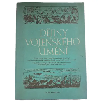 Dějiny vojenského umění Díl 4. - Sovět. vojen. umění v období obnovy n. hosp., výstavby socialismu a počátku postup. přechodu od socialismu ke komunismu v SSSR - sborník materiálů. - ANTIKVARIÁT (A.I. Gotovcev )