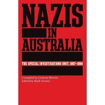 Cestování Nazis in Australia (Mark Aarons)(Brožovaná)