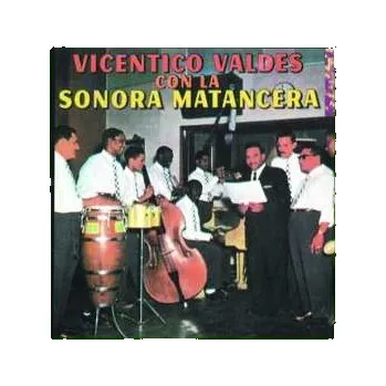 Zahraniční hudba CD Vicentico Valdés: Vicentico Valdés Con La Sonora Matancera 2018