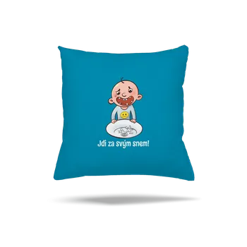 Polštář Bastard Jdi za svým snem polštář Blue Turquoise