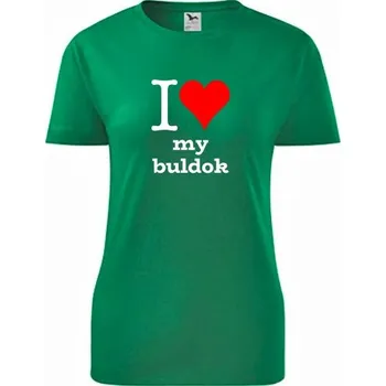 Dámské tričko Zelené dámské tričko I love my buldok - barva zelená - velikost L