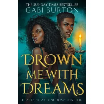 Drown Me With Dreams - Burton Gabi [EN] (2025, Brožovaná, Hodder And Stoughton Ltd.)