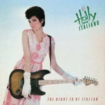 Zahraniční hudba CD Holly And The Italians: The Right To Be Italian 2021 Bonus Tracks