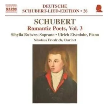 Zahraniční hudba CD Franz Schubert: Romantic Poets, Vol. 3 2008