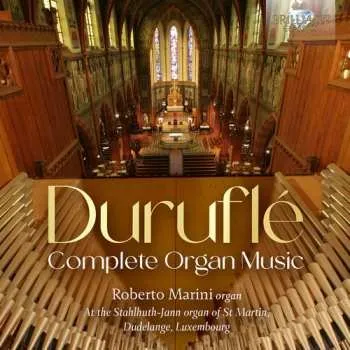Zahraniční hudba CD Roberto Marini: Durufle: Complete Organ Music 2025