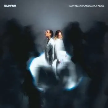 Zahraniční hudba CD Eli & Fur: Dreamscapes 2024