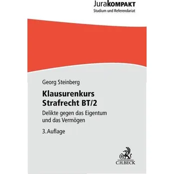 Klausurenkurs Strafrecht BT/2 - Steinberg, Georg [DE] (2025, Brožovaná, C.H. Beck)