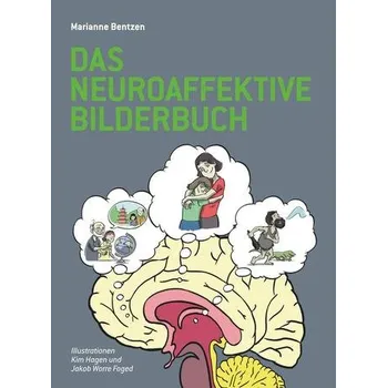 Příroda Das Neuroaffektive Bilderbuch - Bentzen, Marianne [DE] (2016, Brožovaná / brožovaná, Paragon Publishing)