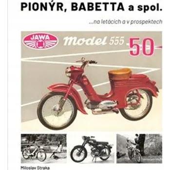 Umění Pionýr, Babetta a spol. Miloslav Straka