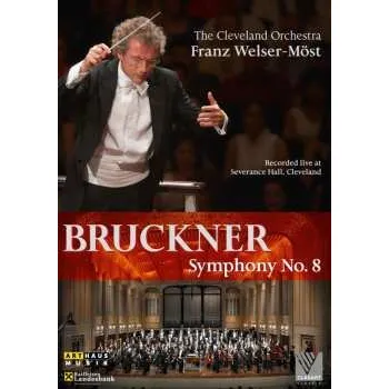 Zahraniční hudba DVD The Cleveland Orchestra: Bruckner: Symphonie N0. 8 2011