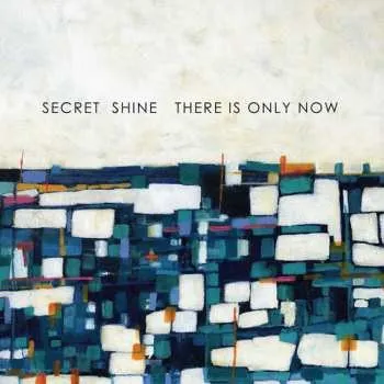 Zahraniční hudba CD Secret Shine: There Is Only Now 2017