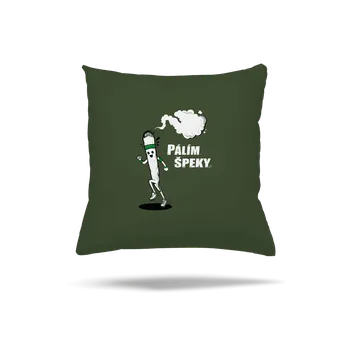 Polštář Bastard Pálím špeky polštář Olive Green