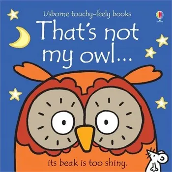 První čtění That's Not My Owl Touch-and-Feel Book