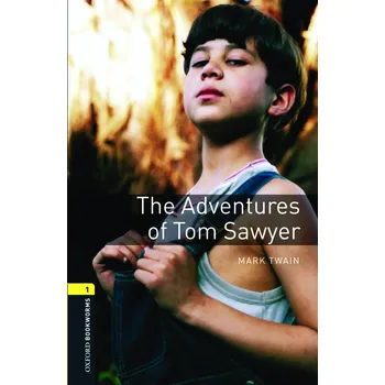 Cizojazyčná kniha Oxford Bookworms: The Adventures of Tom Sawyer + MP3 audio download