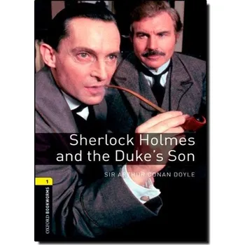 Cizojazyčná kniha Oxford Bookworms: Sherlock Holmes and the Duke's Son + MP3 audio download