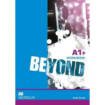 Anglický jazyk Beyond A1 Plus Workbook