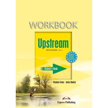 Anglický jazyk Upstream Beginner Student's Workbook