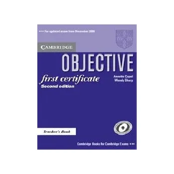 Cizí jazyk Objective First Certificate Updated Ed. Teacher's Book