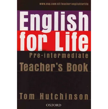 Anglický jazyk English for Life Pre-Intermediate Teacher's Book + MultiROM