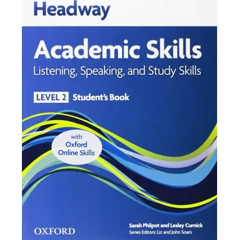 Anglický jazyk Headway Academic Skills Listening, Speaking, and Study Skills 2 Student's Book + Oxford Online Skills