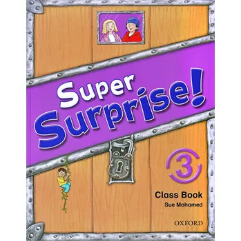 Anglický jazyk Super Surprise! 3 Class Book