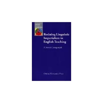 Cizojazyčná kniha OXFORD APPLIED LINGUISTICS: Resisting Linguistic Imperialism In English Teaching