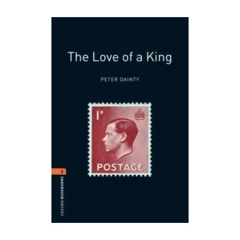 Učebnice Oxford Bookworms: The Love of a King