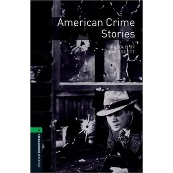 Cizojazyčná kniha Oxford Bookworms: American Crime Stories + mp3 audio download