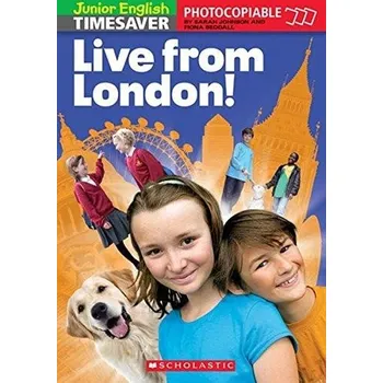 Cizojazyčná kniha Junior English Timesaver: Live from London